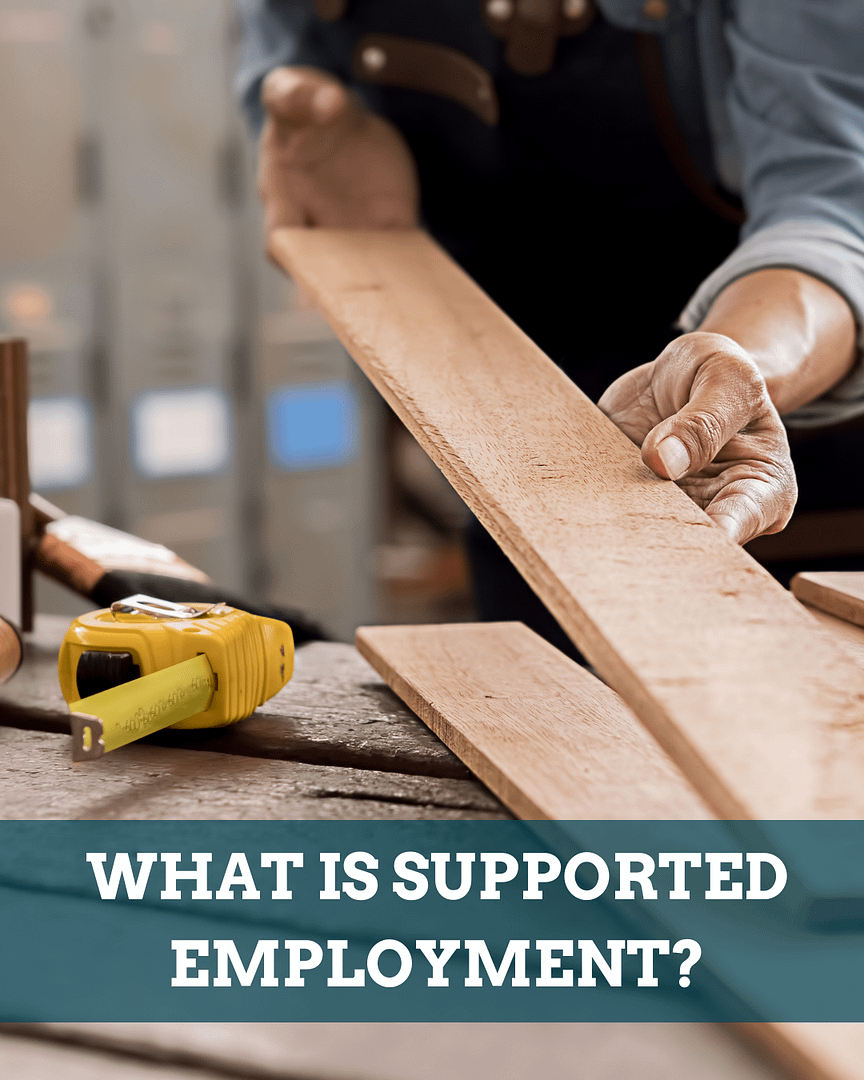 What is supported employment?